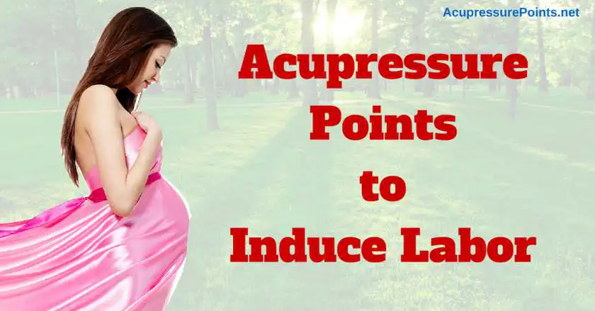 Acupressure Points to Induce Labor